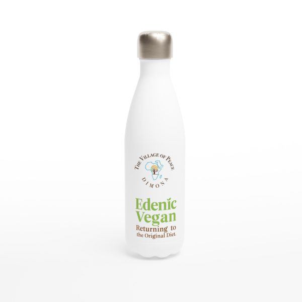 Village of Peace: Edenic Vegan Returning to the Original Diet White 17oz Stainless Steel Water Bottle