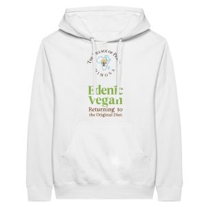 Village of Peace: Edenic Vegan- REturning to the Original Diet Premium White Pullover Hoodie